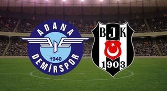 Adana Demirspor Beşiktaş CANLI YAYIN