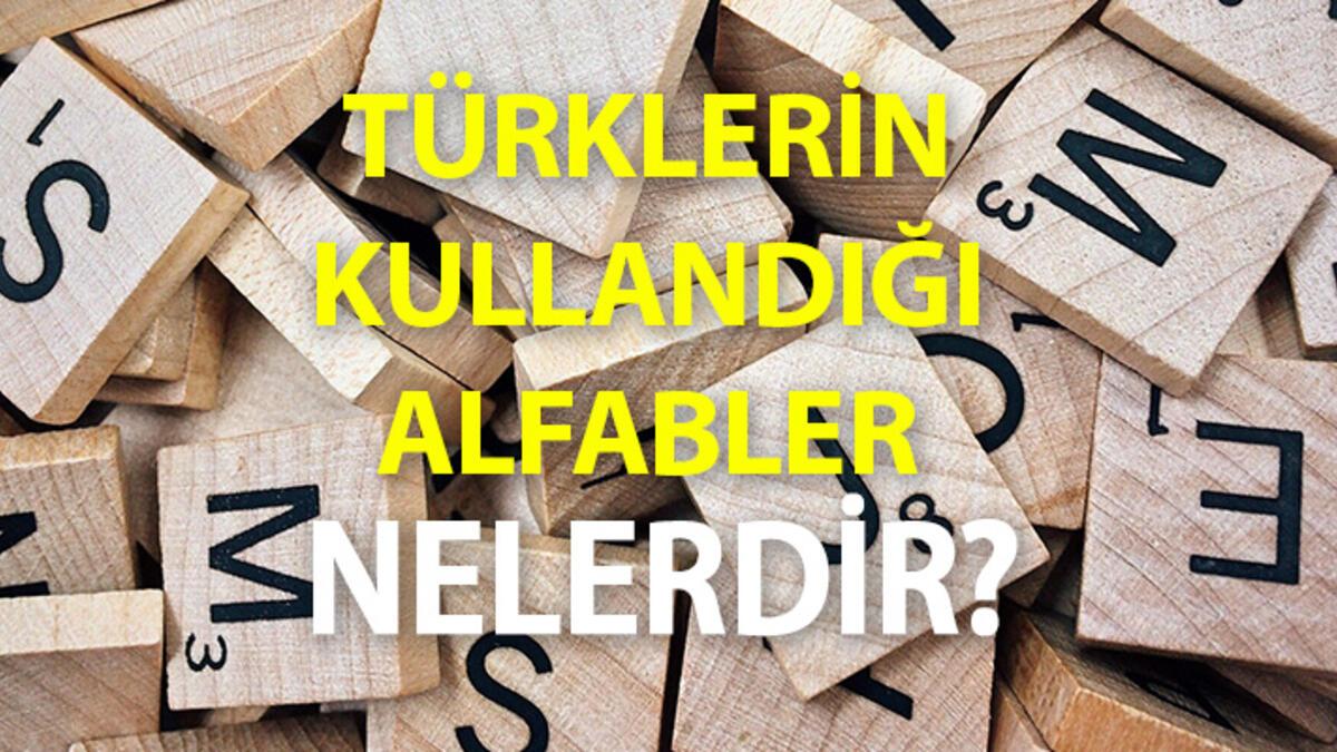 sirasiyla turklerin kullandigi alfabeler nelerdir iste gunumuze kadar turklerin kullandigi alfabeler son dakika egitim haberleri