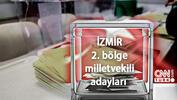 İzmir 2. Bölge milletvekili adayları listesi 2023! AK Parti, CHP, MHP, İYİ Parti ve Yeşil Sol Parti 28. Dönem milletvekili adayları