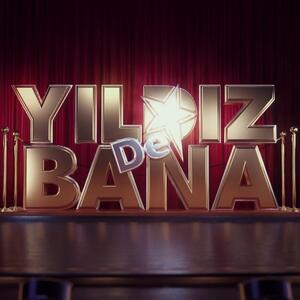 YILDIZ DE BANA bugün Kanal Dde Program oyunculuk sektörüne yeni yüzler kazandıracak