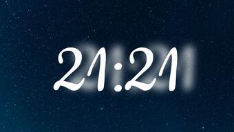 21.21 Saat Anlamı Nedir? 21.21 Çift Saatlerin Anlamı Nasıl Yorumlanır?