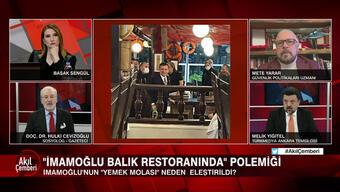 "İmamoğlu balık restoranında" polemiği, Sedef Kabaş olayı ve hakaret tartışması ile Sezen Aksu'nun tartışılan şarkı sözleri Akıl Çemberi'nde konuşuldu