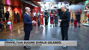 Konya'ya özgü Osmanlı'dan bugüne Şivlilik geleneği ve Selçuklu'da eğitim çalışmaları