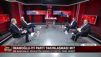 İmamoğlu İYİ Parti'ye geçebilir mi? Tanju Özcan'ı adaylık mesajı mı yaktı? Kılıçdaroğlu'nun elini kimler bağlıyor? Gece Görüşü'nde tartışıldı
