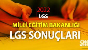 LGS 2022 sonuçları açıklandı