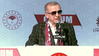 Cumhurbaşkanı Erdoğan'dan Çorum'da açıklamalar 