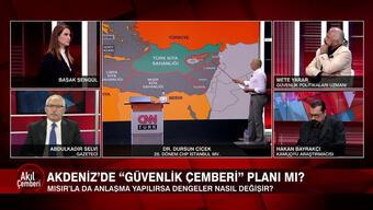Türkiye İsrail gazından ne kazanacak? Akdeniz'de güvenlik çemberi planı mı? Esad'la muhalefet nasıl uzlaştırılacak? Akıl Çemberi’nde değerlendirildi