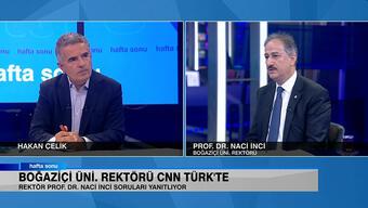 Boğaziçi Üniversitesi Rektörü Prof. Dr. Naci İnci, son dönemde yaşanan tartışmalara Hafta Sonu'nda açıklık getirdi