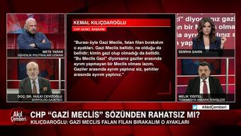 CHP "Gazi Meclis" sözünden rahatsız mı? Selvi Kılıçdaroğlu neden hedef oldu? CHP'nin vizyon kadrosu için kim ne diyor? Akıl Çemberi'nde tartışıldı
