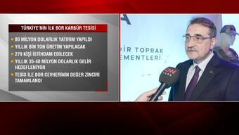 Türkiye'nin ilk bor karbür tesisi açılıyor... Bakan Dönmez CNN TÜRK'te yanıtladı: Ülke ekonomisine katkısı ne?	