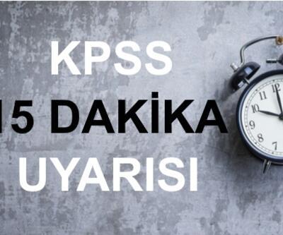 KPSS Önlisans sınavı ne zaman Sınav yerleri açıklandı | ÖSYMden 15 dakika uyarısı