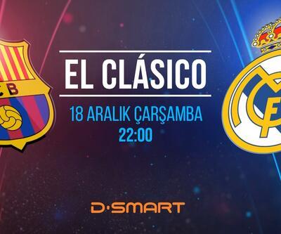 Barcelona-Real Madrid maçı D-Smarttan canlı yayınlanacak