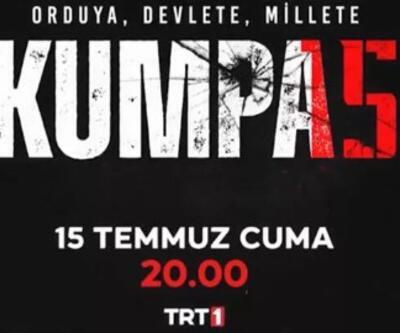Kumpas, 15 Temmuz’da TRT 1’de başlıyor
