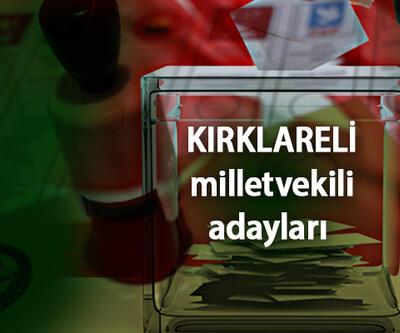 Kırklareli milletvekili adayları 2023 AK Parti, CHP, MHP, İYİ Parti, Yeşil Sol Parti Kırklareli 28. Dönem milletvekili adayları kimler
