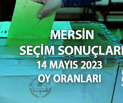 Mersin seçim sonuçları 14 Mayıs 2023 Mersin Cumhurbaşkanı ve Milletvekili oy oranları ne kadar, yüzde kaç