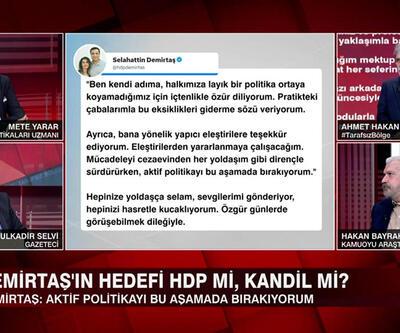 Demirtaşın hedefi HDP mi, Kandil mi Kimler bakan olacak İmamoğlu CHP liderliğine mi oynuyor Tarafsız Bölgede tartışıldı