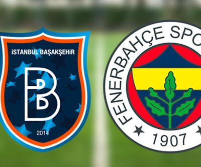 6da 6 olacak mı Başakşehir Fenerbahçe maçı ne zaman Başakşehir FB maçı saat kaçta