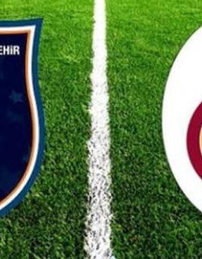 Başakşehir - Galatasaray maçı canlı yayın