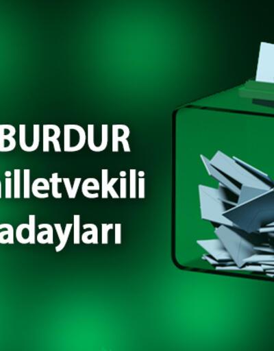 Burdur milletvekili adayları 2023 AK Parti, CHP, MHP, İYİ Parti, Yeşil Sol Parti Burdur 28. Dönem milletvekili adayları kimler