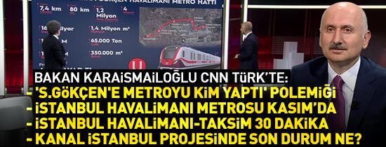 Son dakika haberi: Bakan Karaismailoğlu, CNN TÜRK'te