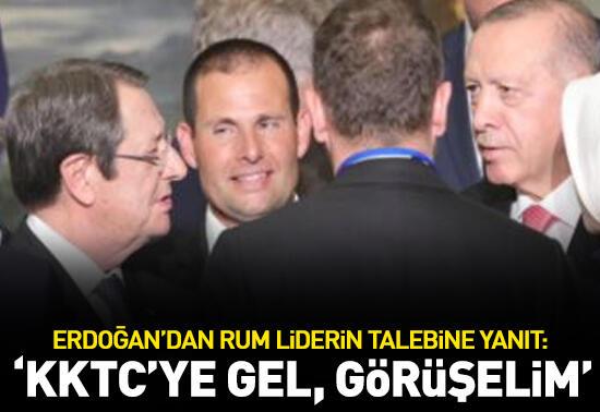 "KKTC’ye gel görüşelim"Erdoğan'dan Rum liderin talebine yanıt:
