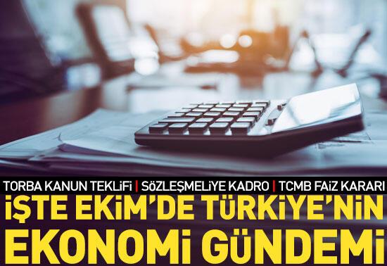 İşte Ekim’de Türkiye’nin ekonomi gündemi
