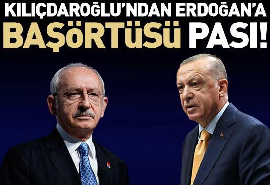 Kılıçdaroğlu'ndan Erdoğan'a 'başörtüsü' pası
