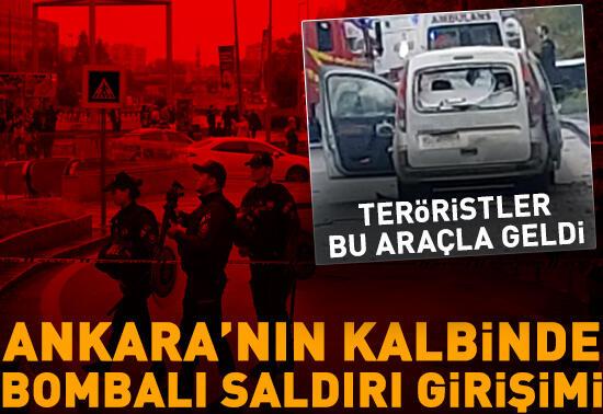 Ankara'nın kalbinde bombalı saldırı girişimi