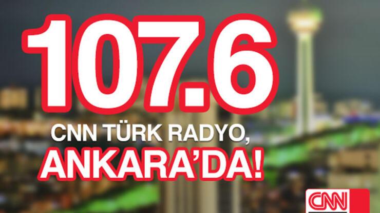 CNN TÜRK Radyo, Ankara’da!