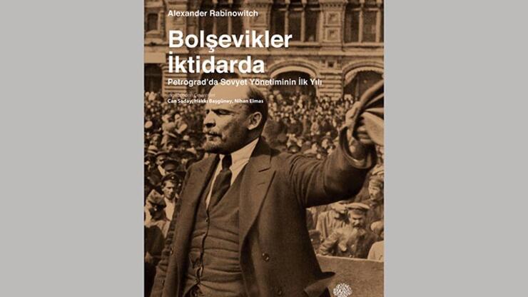 Yordam Kitap'ın Ekim Devrimi üçlemesi Bolşevkiler İktidarda ile tamamlandı