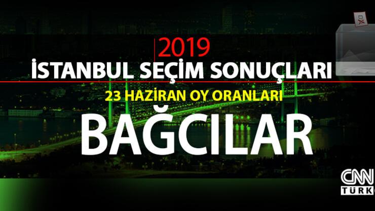 İstanbul seçim sonuçları: Bağcılar – 23 Haziran İBB Başkanlık seçimi Bağcılar oy oranları