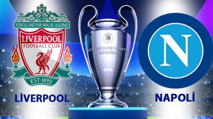 Liverpool Napoli maçı ne zaman, saat kaçta, hangi kanalda izlenecek?