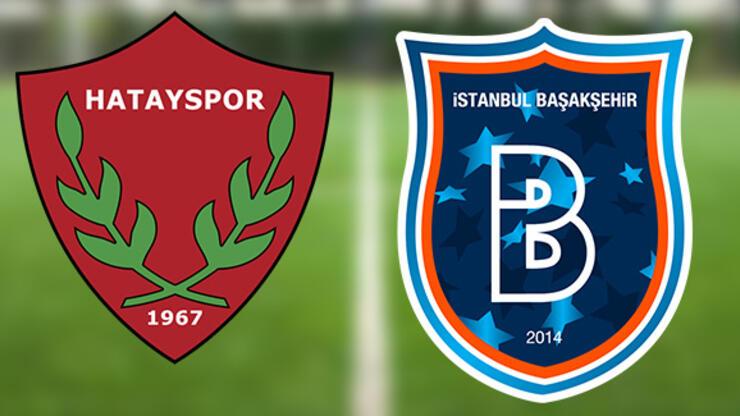 Hangi kanalda? Hatayspor Başakşehir maçı ne zaman, saat kaçta canlı izlenecek?
