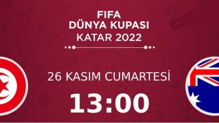 Tunus-Avustralya Dünya Kupası 2022 maçı ne zaman, saat kaçta, hangi kanalda? Tunus - Avustralya maçı muhtemel 11'ler