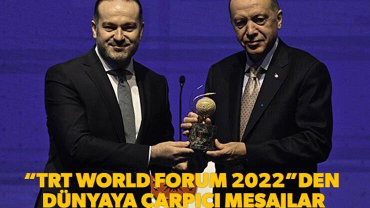 “TRT World Forum 2022”den Dünyaya Çarpıcı Mesajlar